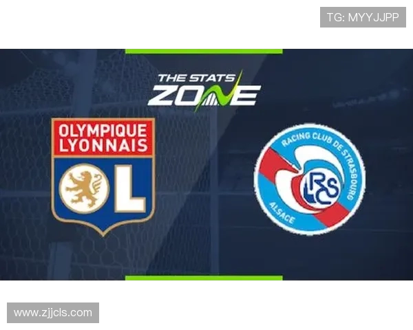 2019年里昂与斯特拉斯堡精彩对决回顾与分析