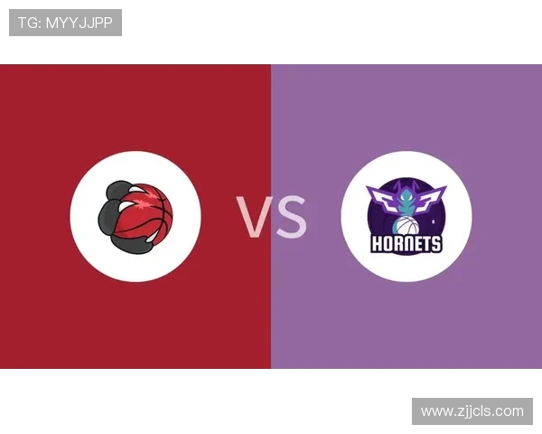 黄蜂与猛龙精彩对决免费直播全程回放及赛后分析分享